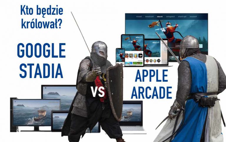 Przyszłość grania w gry – Apple Arcade czy Google Stadia